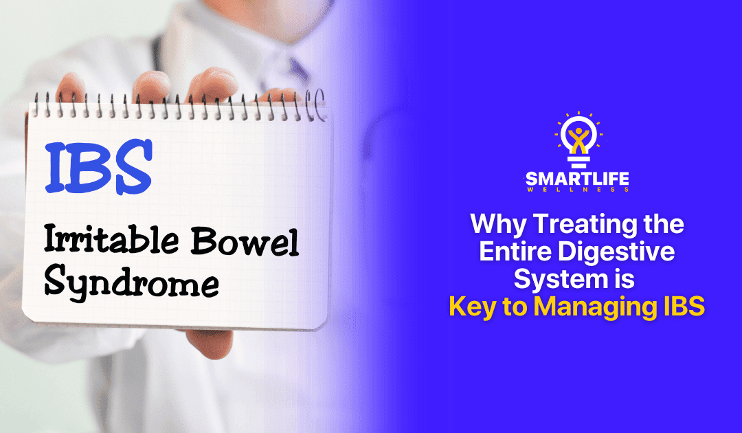 Why Treating the Entire Digestive System is Key to Managing IBS